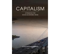 Capitalism: A Panacea for Socio-Economic Woes