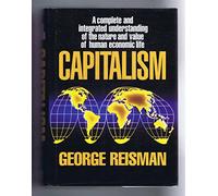 Capitalism: a Treatise on Economics