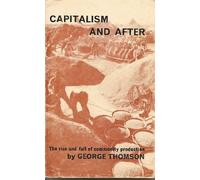 Capitalism and After: Rise and Fall of Commodity Production