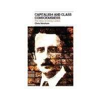 Capitalism and Class Consciousness: The Ideas of Georg Lukacs