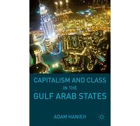 Capitalism and Class in the Gulf Arab States