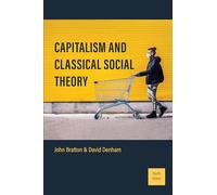 Capitalism and Classical Social Theory: Fourth Edition