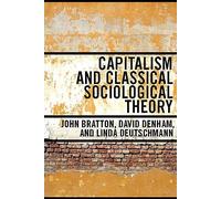 Capitalism and Classical Sociological Theory