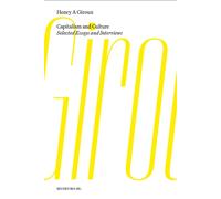 Capitalism and Culture : Selected Essays and Interviews