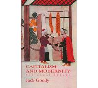 Capitalism and Modernity: The Great Debate
