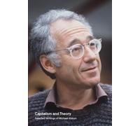 Capitalism and Theory: Selected Writings of Michael Kidron (International Socialism Series)