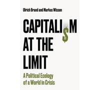 CAPITALISM AT THE LIMIT by BRAND, ULRICH Paperback Self Help Business