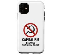 Capitalism: Because Socialism Sucks Case for iPhone 11