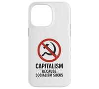 Capitalism: Because Socialism Sucks Case for iPhone 14 Pro Max