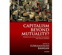 Capitalism Beyond Mutuality?: Perspectives Integrating Philosophy and Social Science