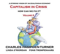 Capitalism in Crisis (Volume 2): How can we fix it?