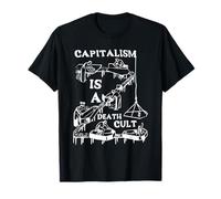 Capitalism Is A Death Cult, Anti-Capitalist T-Shirt