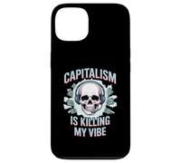 Capitalism Is Killing My Vibe Funny Anti-Capitalist Case for iPhone 13