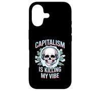 Capitalism Is Killing My Vibe Funny Anti-Capitalist Case for iPhone 17