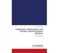 Capitalism, Nationalism and Conflict: World-Systems Analysis: Second Edition
