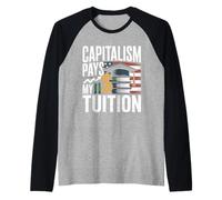 Capitalism Pays My Tuition Pro Capitalism Conservative Raglan Baseball Tee