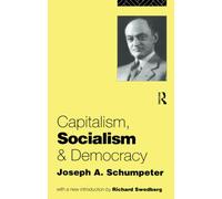 Capitalism, Socialism and Democracy