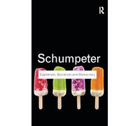 Capitalism, Socialism and Democracy (Routledge Classics)