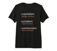 Capitalism Socialism Communism Libertarian Economics Freedom Premium T-Shirt