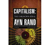 Capitalism: The Unknown Ideal
