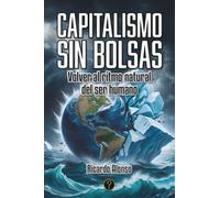 Capitalismo sin bolsas: Volver al ritmo natural del ser humano