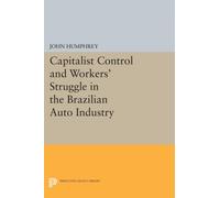 Capitalist Control and Workers' Struggle in the Brazilian Auto Industry
