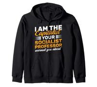 Capitalist your Socialist Professor warned about Capitalist Zip Hoodie