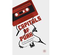 Capitals of Punk: DC, Paris, and Circulation in the Urban Underground