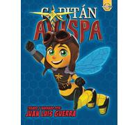 Capitán Avispa: Creado y narrado por Juan Luis Guerra