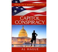 Capitol Conspiracy: Sequel to "A Marine's Daughter"