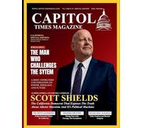 Capitol Times Magazine Issue 35 - CALIFORNIA SPECIAL EDITION