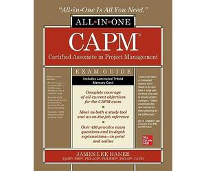 CAPM Certified Associate in Project Management All-in-One Exam Guide