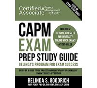 CAPM Exam Prep Study Guide: Belinda's All-in-One Program for Exam Success