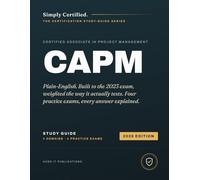 CAPM: Simply Certified Study Guide