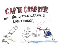 Cap'n Crabber and the Little Leaning Lighthouse