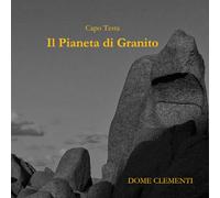 Capo Testa - Il Pianeta di Granito (Premium Edition)