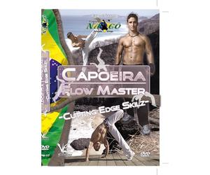 Capoeira Flow Master Advanced Techniques: Cutting Edge Skilz
