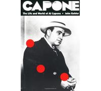 Capone: The Life and World of Al Capone