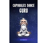 Caporales Dance Guru Notebook: A 100 Page Lined Notepad Journal Gift For A Bolivian Caporales Dance Lover Or Teacher
