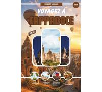 CAPPADOCE GUIDE DE VOYAGE 2026