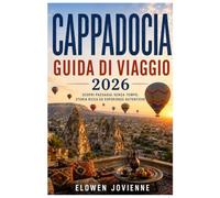 CAPPADOCIA GUIDA DI VIAGGIO 2026