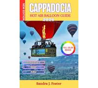 Cappadocia Hot Air Balloon Guide 2026: Seamless Planning, and Unforgettable Valley Adventures. Ideal for Beginners and Travel Enthusiasts.