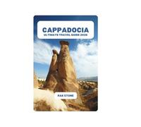 CAPPADOCIA ULTIMATE TRAVEL GUIDE 2026