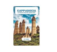 CAPPADOCIA ULTIMATE TRAVEL GUIDE 2026