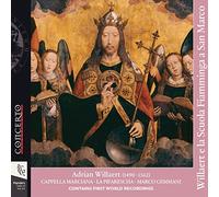 Cappella Marciana/Gemmani - Willaert e La Scuola Fiamminga a San Marco