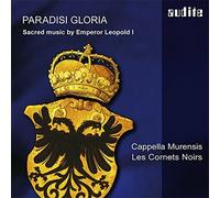 Cappella Murensis - Paradisi Gloria - Sacred music by Emperor Leopold I [CD]