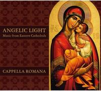 Cappella Romana - Angelic Light