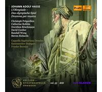 Cappella Sagittariana Dresden; Kammerchor Stuttgart; Christoph Pregardien; Catherine Robbin; Dorothea Roschmann; David Cordier; Randall Wong; Steven Rickards; Wolfram Just; Frieder Bernius - Johann Adolf Hasse: L'Olimpiade (Das olympische Speal) - Dramma per musica