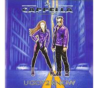 Cappella - U G0T 2 KN0W