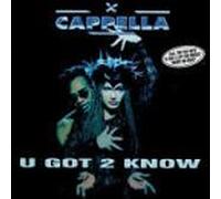 Cappella - U Got 2 Know